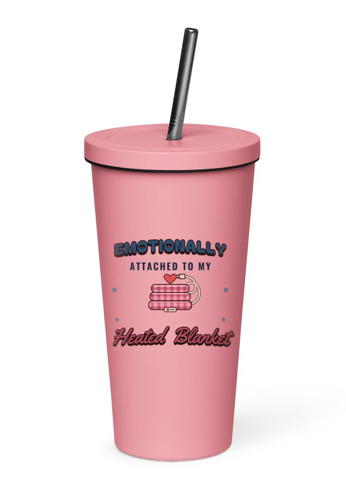 Emotionally Attached to My Heated Blanket tumbler in Pink