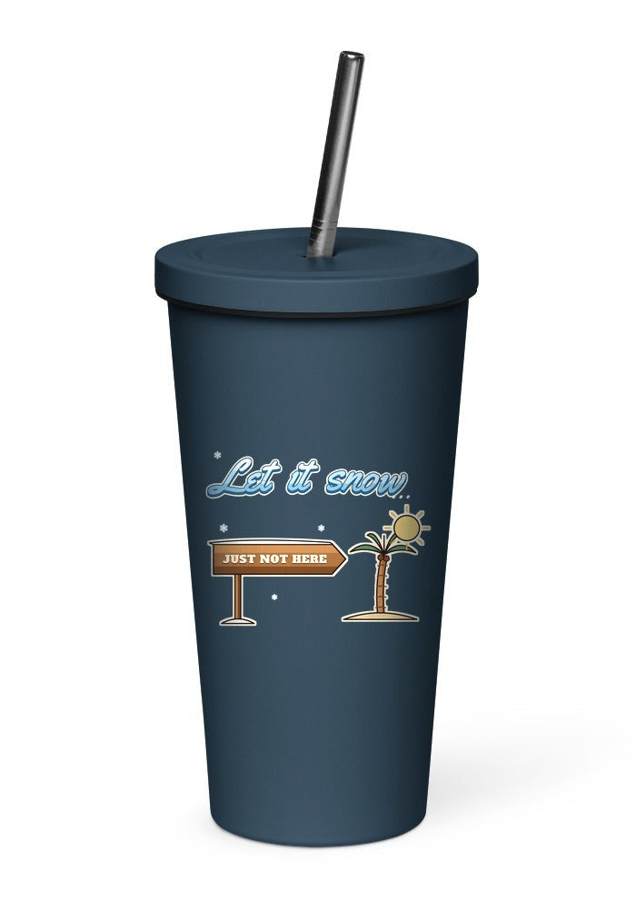 Let It Snow, Just Not Here tumbler in Navy
