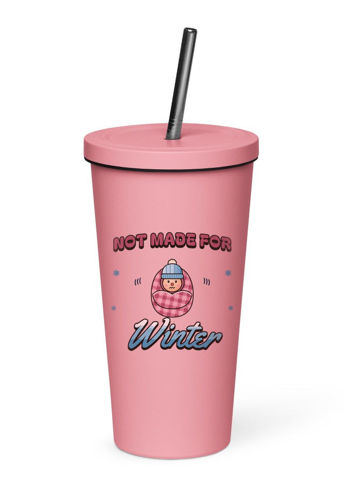 Not Made for Winter tumbler in Pink
