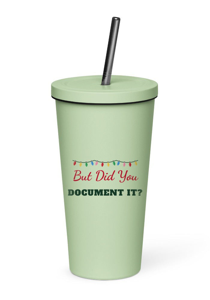 But Did You Document It tumbler in Mint
