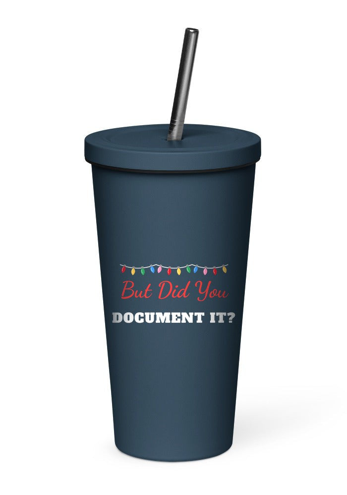 But Did You Document It tumbler in Navy