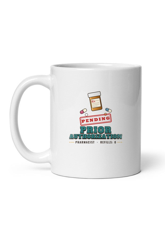Pharmacist: Pending Prior Authorization mug