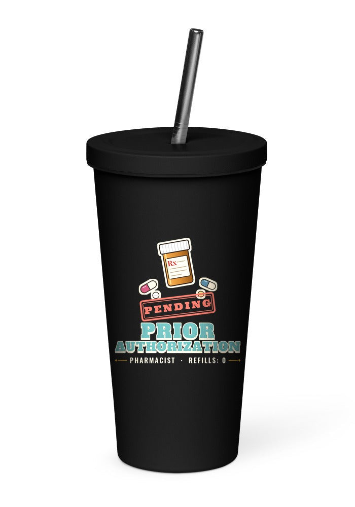 Pharmacist: Pending Prior Authorization tumbler in Black