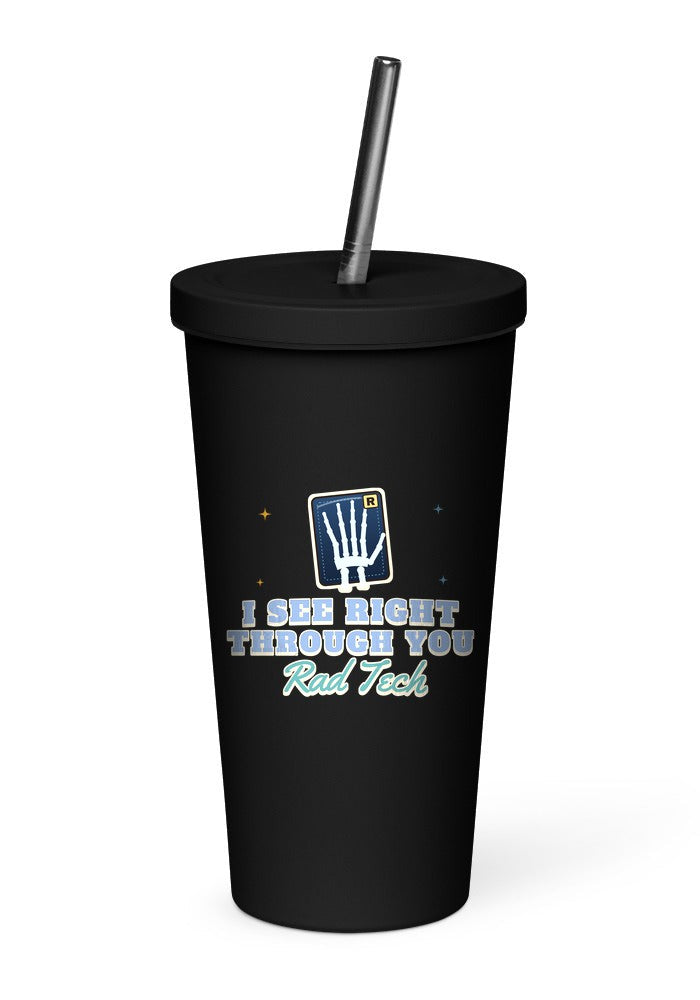 Rad Tech: I See Right Through You tumbler in Black