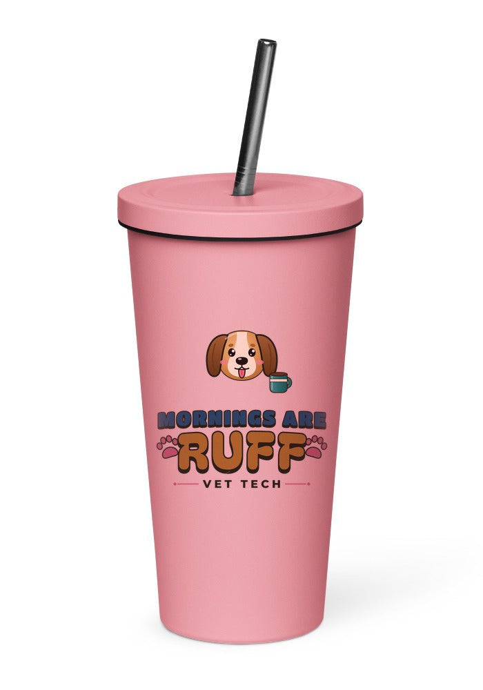 Vet Tech: Mornings Are Ruff tumbler in Pink