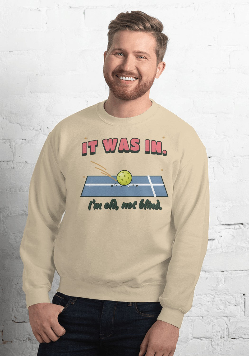 It Was In sweatshirt in Sand