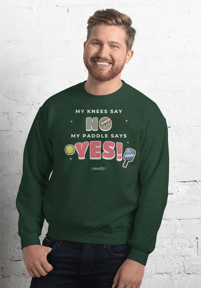 My Knees Say No, My Paddle Says Yes sweatshirt in Forest Green