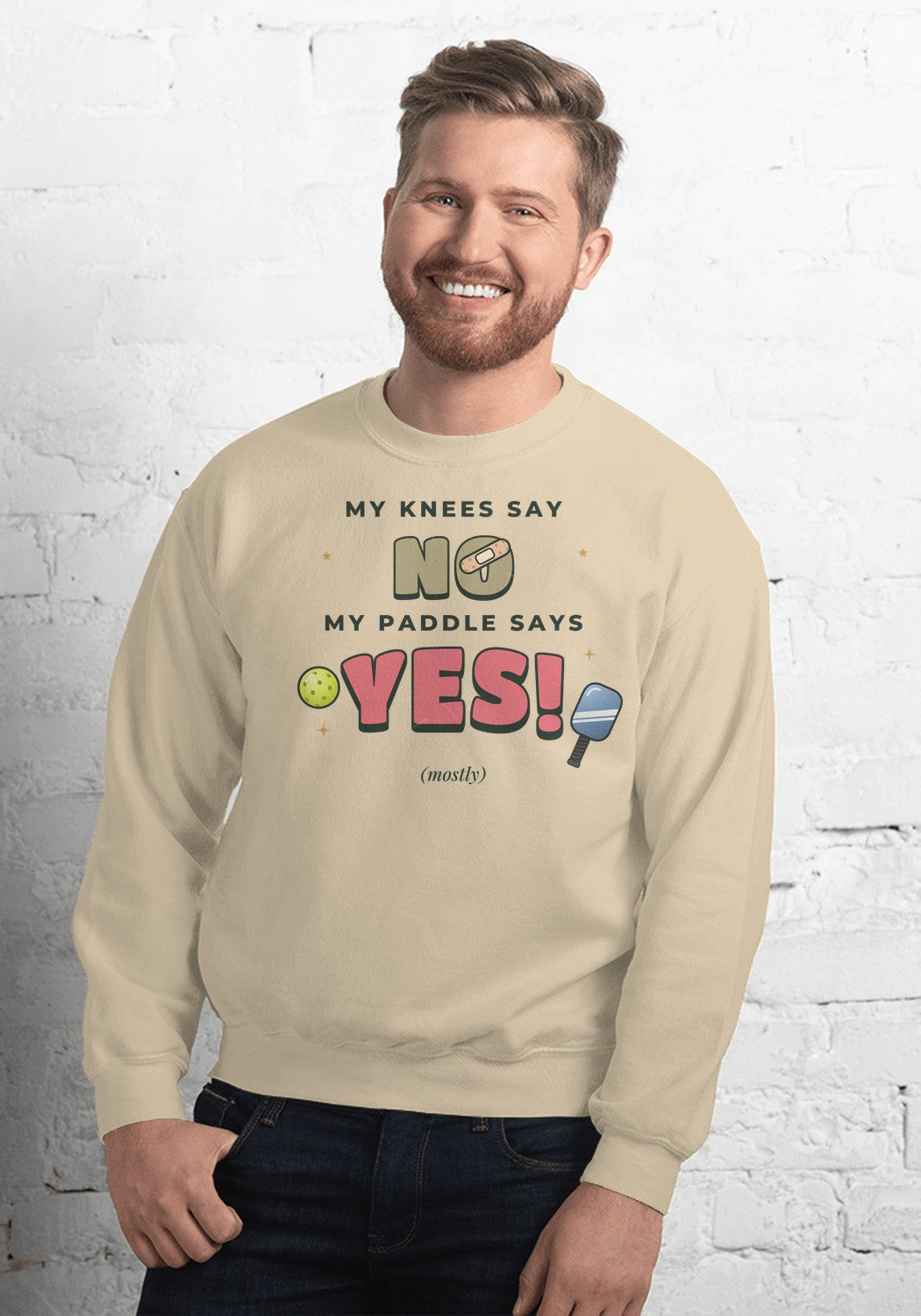 My Knees Say No, My Paddle Says Yes sweatshirt in Sand