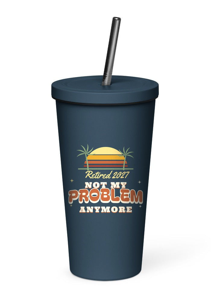 Not My Problem Anymore, Retired 2027 tumbler in Navy