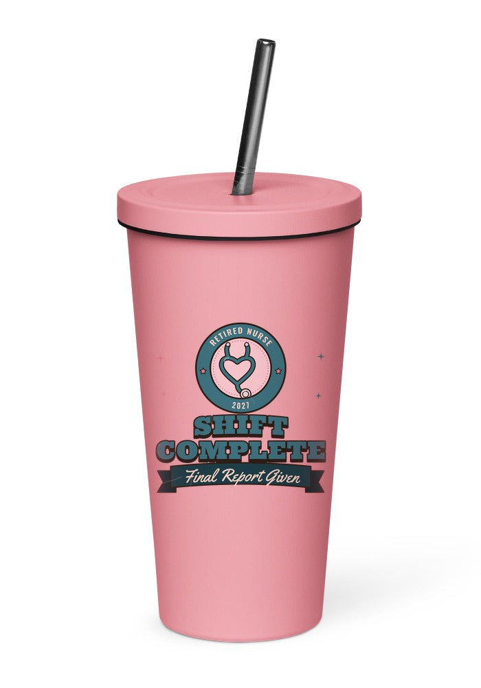 Retired Nurse: Shift Complete tumbler in Pink