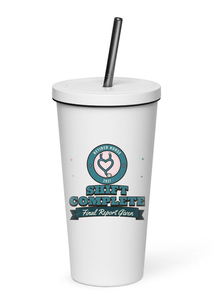 Retired Nurse: Shift Complete tumbler in White