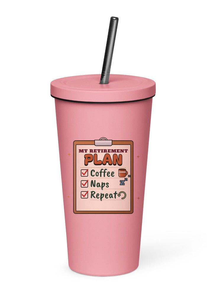 My Retirement Plan: Coffee, Naps, Repeat tumbler in Pink