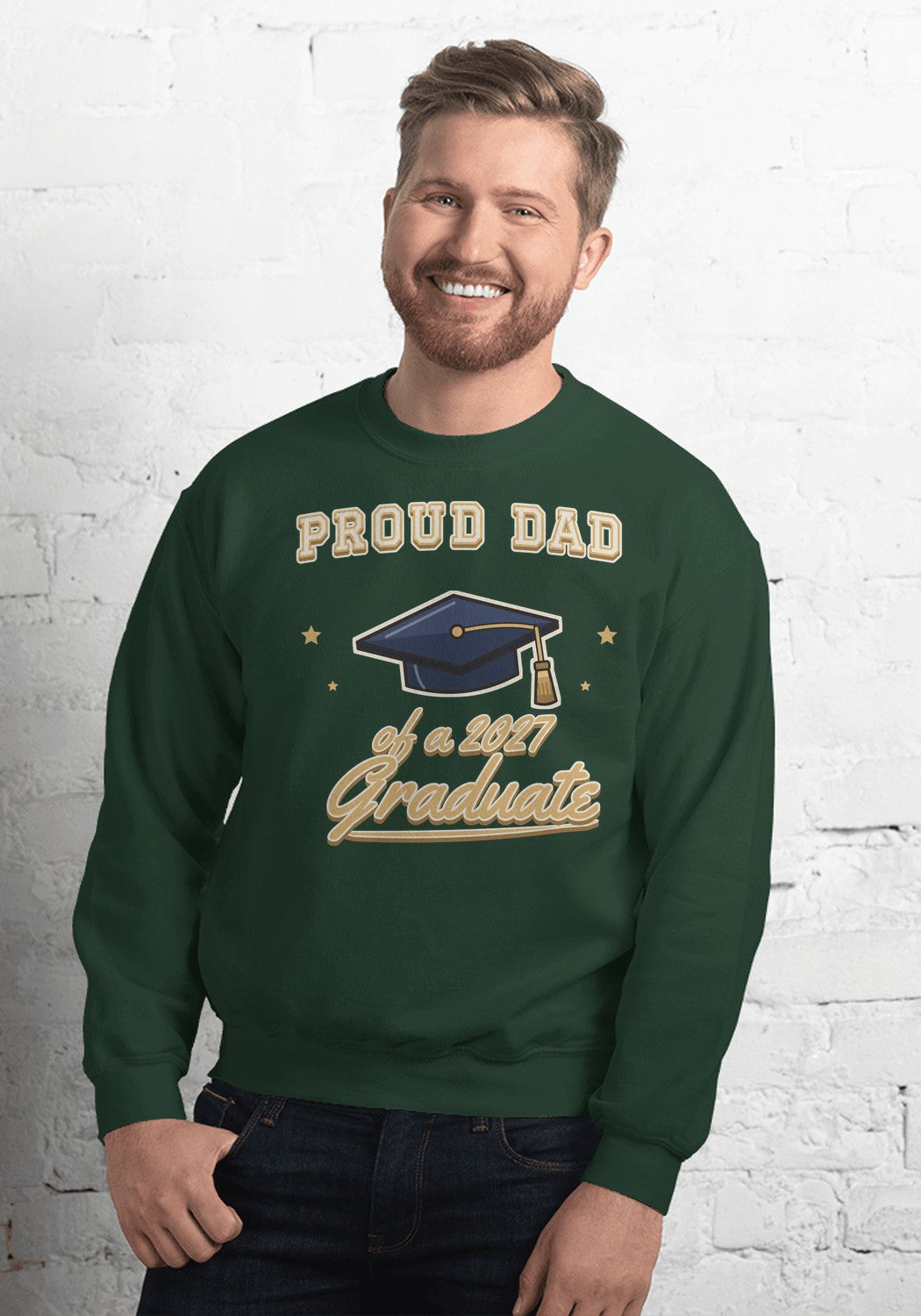 Proud Dad of a 2027 Graduate sweatshirt in Forest Green