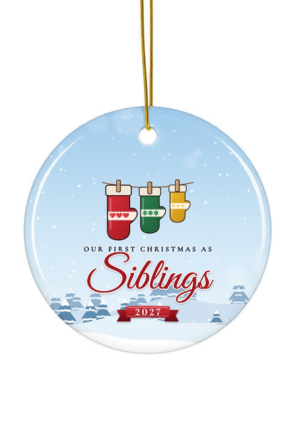 Our First Christmas as Siblings ornament dated 2027, circle shape