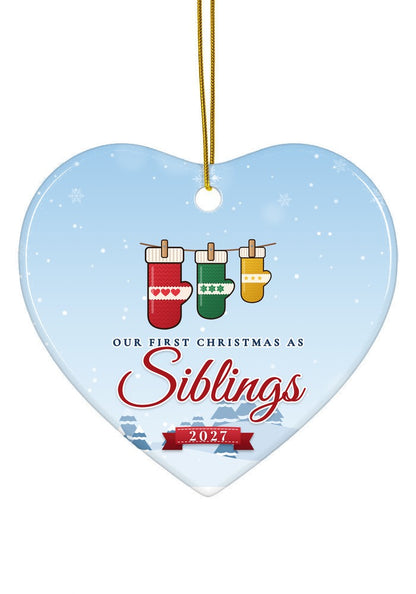 Our First Christmas as Siblings ornament dated 2027, heart shape