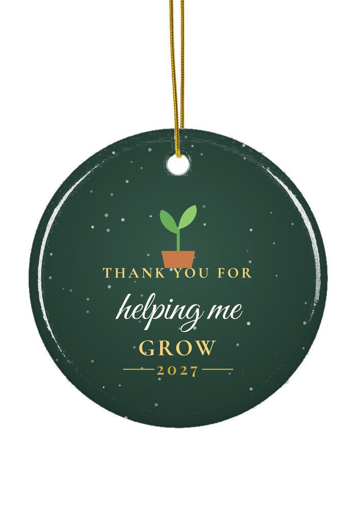 Thank You for Helping Me Grow ornament, circle shape