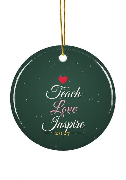 Teach Love Inspire ornament, circle shape