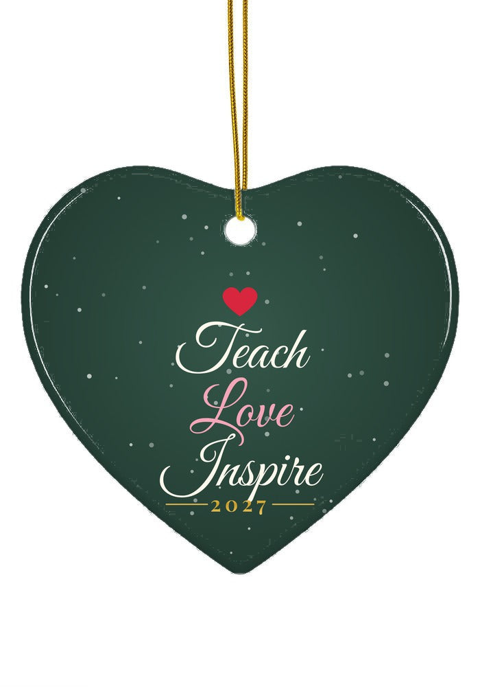 Teach Love Inspire ornament, heart shape
