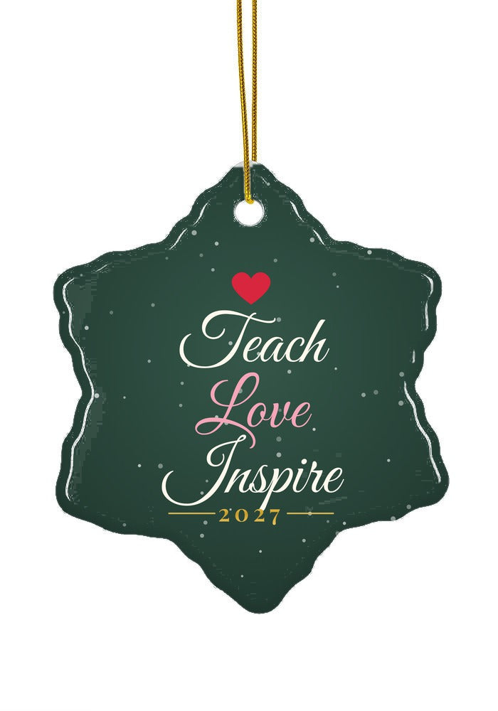 Teach Love Inspire ornament, snowflake shape