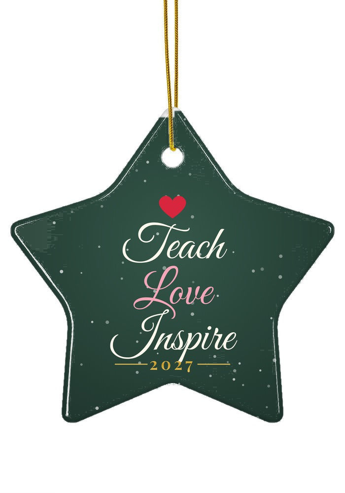 Teach Love Inspire ornament, star shape