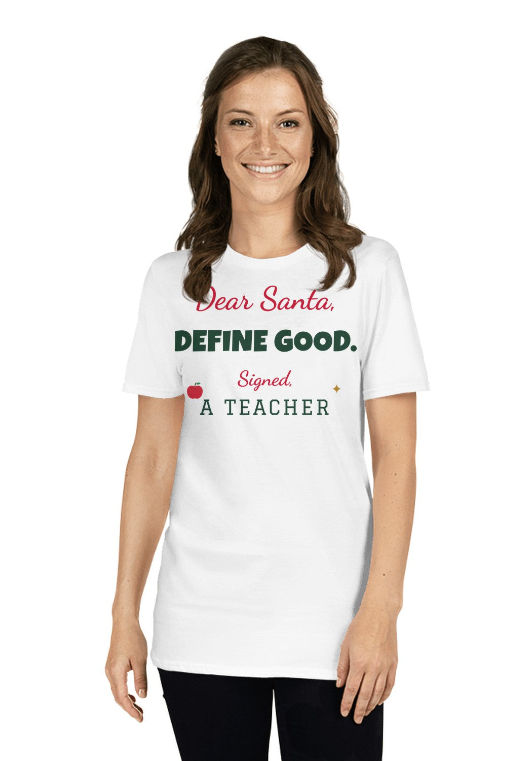 Dear Santa, Define Good t-shirt in White