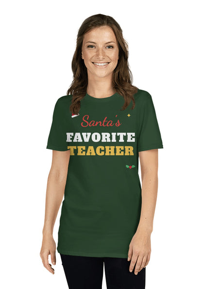 Santa's Favorite Teacher t-shirt in Forest
