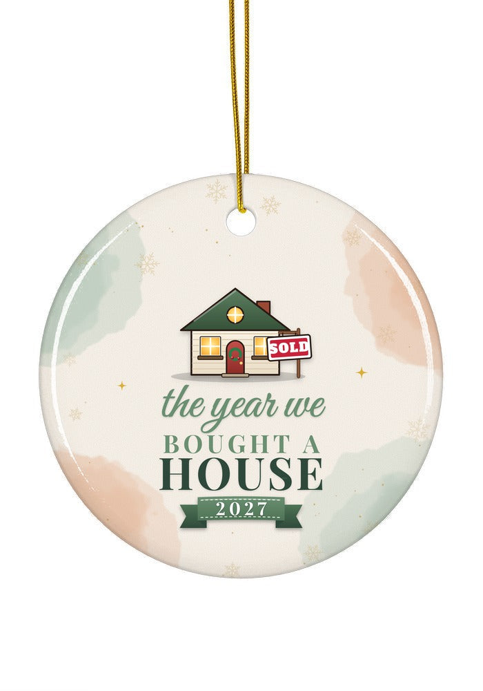 Bought a House ornament dated 2027, circle shape