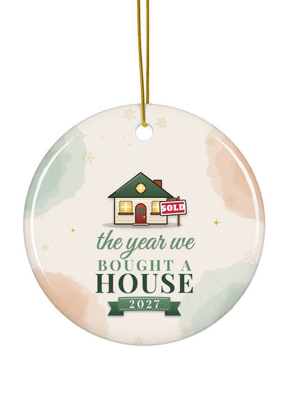 Bought a House ornament dated 2027, circle shape