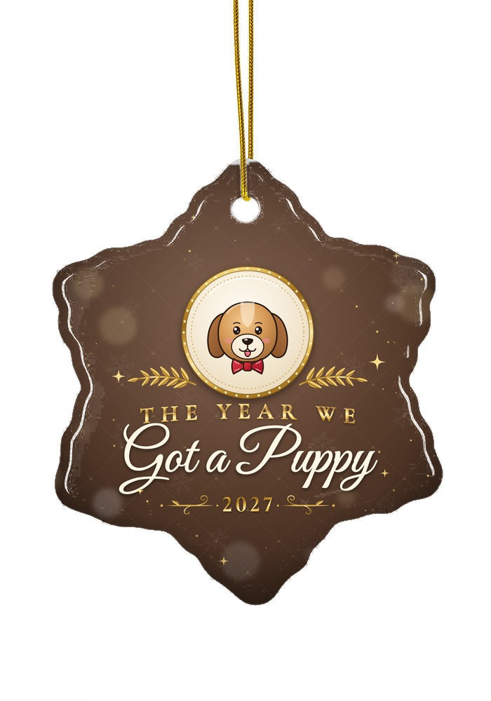 Got a Puppy ornament dated 2027, snowflake shape