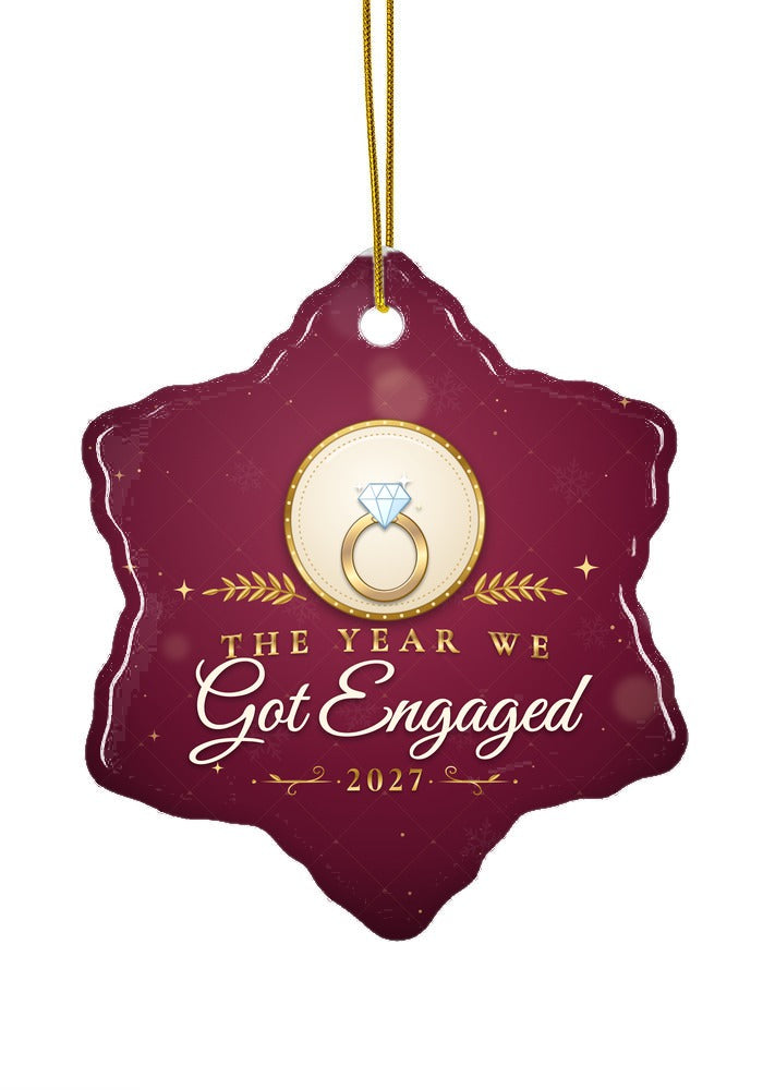 Got Engaged ornament dated 2027, snowflake shape