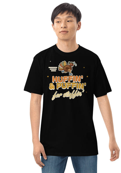 Huffin' and Puffin' for Stuffin' t-shirt in Black